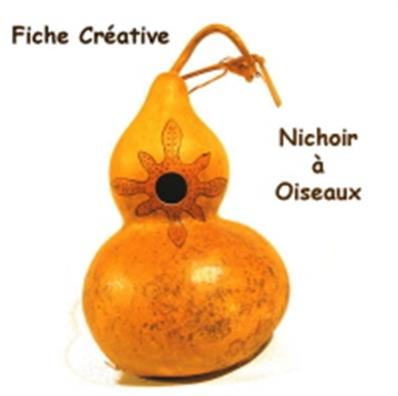 Fiche créative Nichoir à Oiseaux